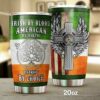 Irish By Blood American By Birth Patriot By Choice Tumbler Geembi 3
