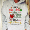 Let’s Bake Stuff Drink Hot Cocoa And Watch Hallmark Christmas Hoodie 5